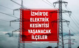 27-28 Ağustos İzmir GEDİZ elektrik kesintisi! GÜNCEL KESİNTİLER! Bornova, Gaziemir, Ödemiş elektrik kesintisi! İzmir planlı elektrik kesintileri