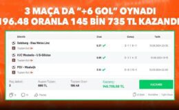 3 maça da “+6 gol” oynadı, 196.48 oranla 145 bin 735 TL kazandı!