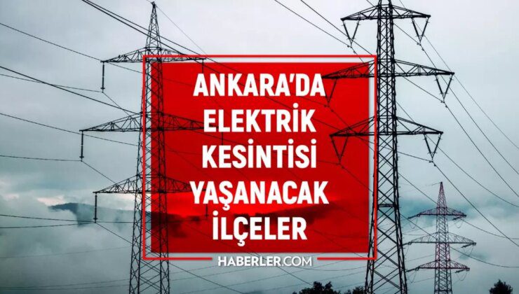 30-31 Ağustos Ankara elektrik kesintisi! (GÜNCEL) Sincan, Yenimahalle, Mamak elektrik kesintisi ne zaman bitecek?