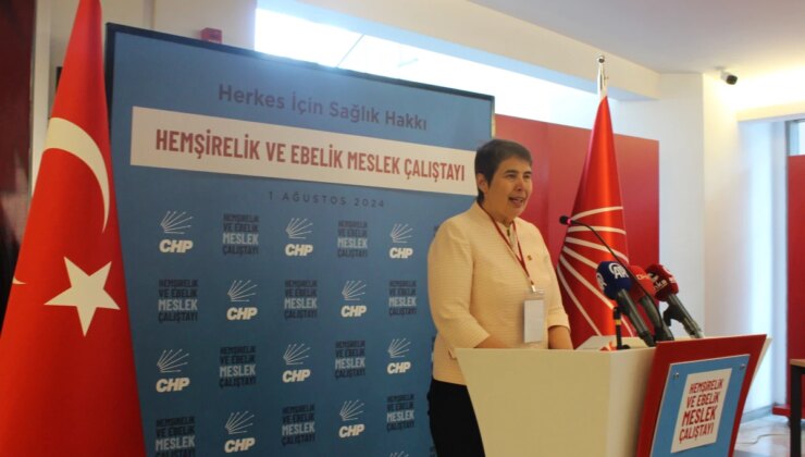 CHP Genel Başkan Yardımcısı Zeliha Aksaz Şahbaz: ‘Ülkemizde bir hekim için mevcut hemşire sayısı yetersiz’