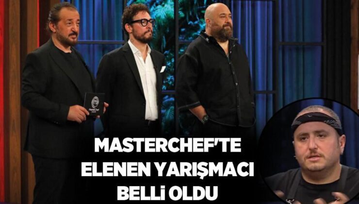 MASTERCHEF BU HAFTA KİM ELENDİ? MasterChef’e veda eden yarışmacı belli oldu! İşte elenen isim…