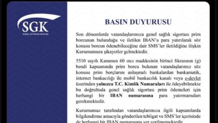 SGK’dan uyarı: Genel Sağlık Sigortası prim borcu için IBAN numarasına para yatırmayın