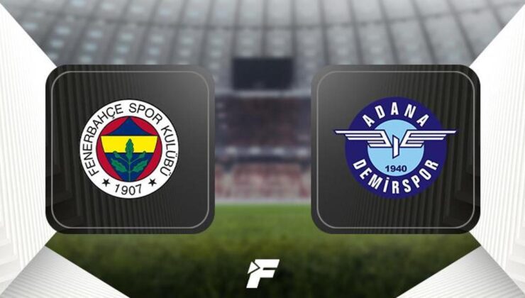 CANLI |                     Fenerbahçe – Adana Demirspor maçı ne zaman saat kaçta hangi kanalda?