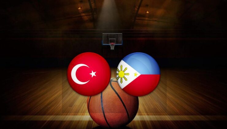 TÜRKİYE FİLİPİNLER MAÇI CANLI İZLE | Türkiye – Filipinler basketbol maçı saat kaçta, hangi kanalda?