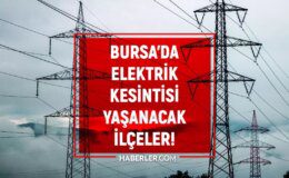 Bursa elektrik kesintisi! 11-12 Eylül Yıldırım, Osmangazi, Gürsu elektrik kesintisi ne zaman gelecek?