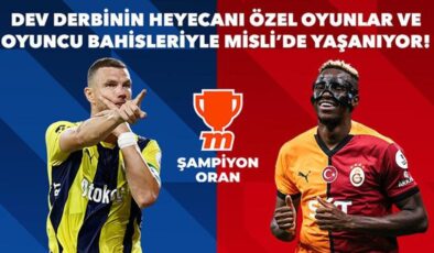 Fenerbahçe – Galatasaray derbisinin heyecanı özel oyunlar ve oyuncu bahisleriyle Misli’de yaşanıyor!