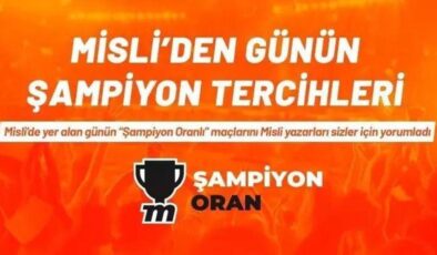 Günün şampiyon tercihleri