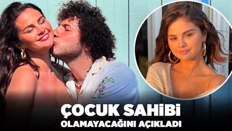 MAGAZİN HABERLERİ: Selena Gomez çocuk sahibi olamayacağını açıkladı!  ‘Birçok sağlık sorunum var’