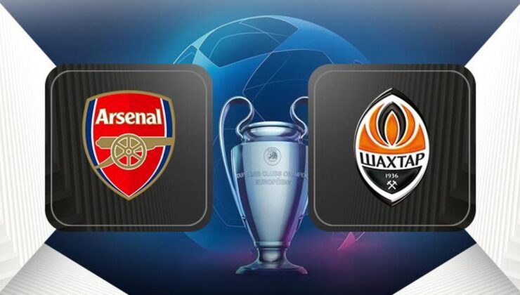 Arsenal-Shakhtar Donetsk maçı ne zaman, saat kaçta, hangi kanalda canlı yayınlanacak? (UEFA Şampiyonlar Ligi)