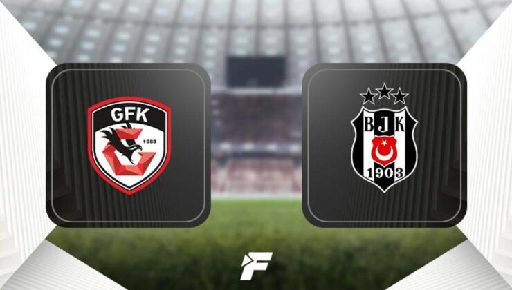 Gaziantep FK-Beşiktaş maçı öncesi son dakika