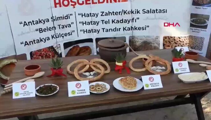 Hatay’ın 6 Yöresel Lezzeti Coğrafi İşaret Tescili Aldı