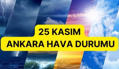 25 Kasım Ankara hava durumu | Ankara’da hava nasıl olacak, kar yağacak mı? Ankara günlük ve 5 günlük hava durumu tahmini!