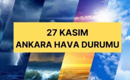 27 Kasım Ankara hava durumu | Ankara’da hava nasıl olacak, kar yağacak mı? Ankara günlük ve 5 günlük hava durumu tahmini!