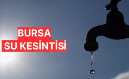 Bursa su kesintisi sorgulama! 15 Kasım BUSKİ su kesintisi olan yerler neresi?