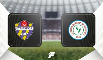 CANLI | Eyüpspor-Çaykur Rizespor