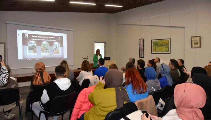 İslam Bahçeleri ve Anadolu Kültürü Üzerine Konferans Düzenlendi