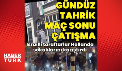 İsrailli taraftarın tahrikinin ardından Hollanda sokakları karıştı | Dış Haberler