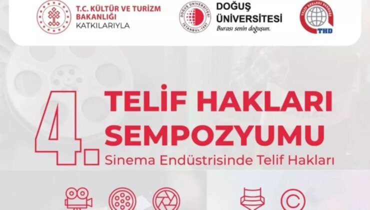 Sinema Endüstrisinde Telif Hakları Sempozyumu Başlıyor