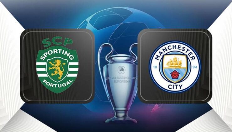 Sporting Lizbon-Manchester City maçı ne zaman, saat kaçta, hangi kanalda canlı yayınlanacak? (UEFA Şampiyonlar Ligi)