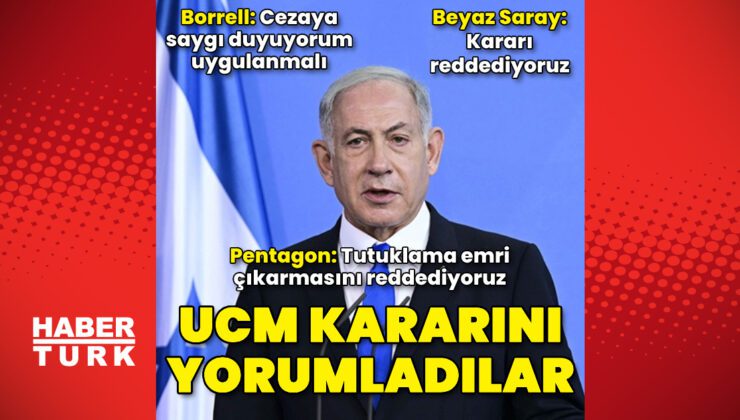 UCM kararını yorumladılar! Beyaz Saray, Pentagon ve Borrell'den açıklamalar | Dış Haberler