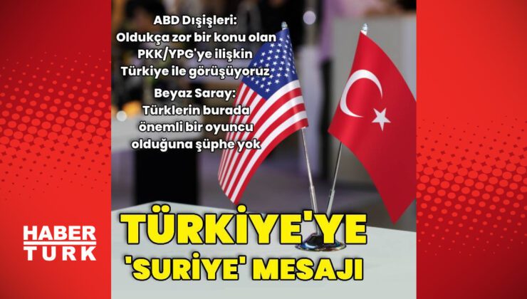 Beyaz Saray'dan Türkiye'ye 'Suriye' mesajı | Dış Haberler