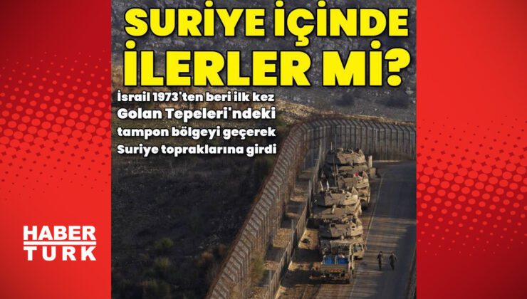 İsrail güçleri, Golan Tepeleri'ndeki tampon bölgeyi geçerek Suriye topraklarına girdi | Dış Haberler