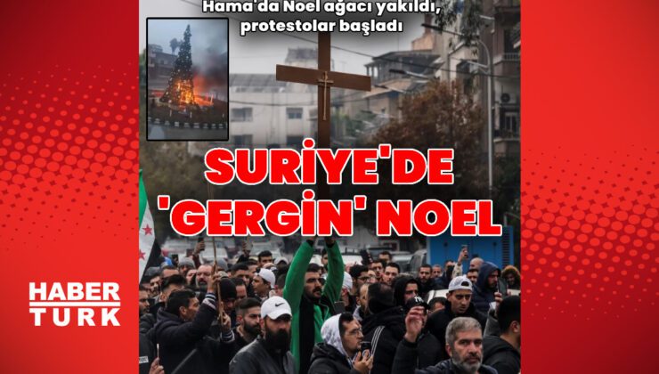 Suriye'de Noel ağacı yakıldı, başkent Şam'da protestolar başladı | Dış Haberler