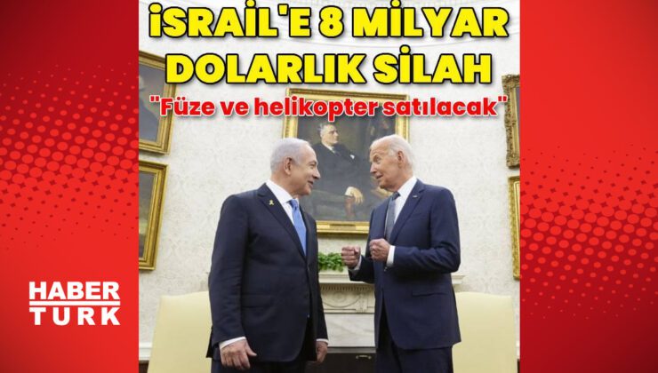 ABD'den İsrail'e 8 milyar dolarlık satış | Dış Haberler