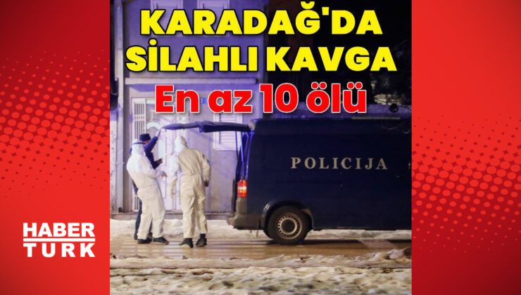 Karadağ'da silahlı saldırı: 10 ölü | Dış Haberler