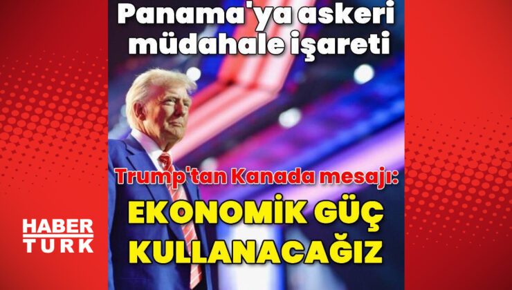 Trump: Kanada için ekonomik güç kullanacağım | Dış Haberler