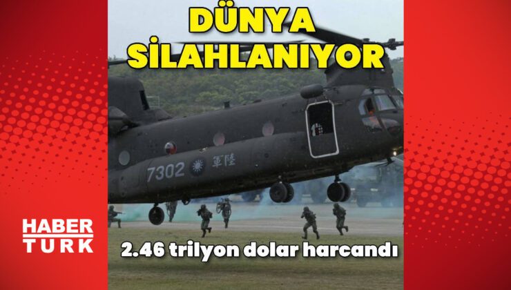 2024 yılında silahlanmaya harcanan para: 2.46 trilyon dolar