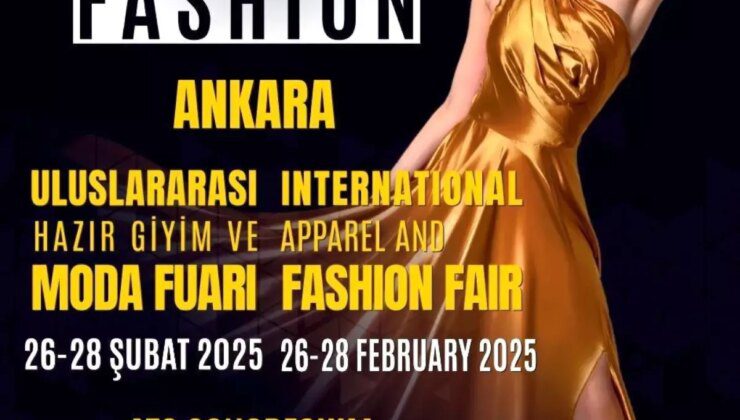 Ankara Uluslararası Hazır Giyim ve Moda Fuarı-COF’25 Kapılarını Açıyor