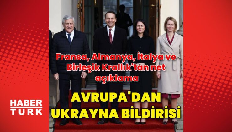 Avrupa ülkelerinden Ukrayna’nın toprak bütünlüğüne destek bildirisi