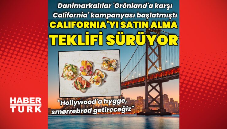 Danimarka’dan Trump’a “Grönland’a karşılık California” teklifi sürüyor: “Hygge’yi Hollywood’a getireceğiz”