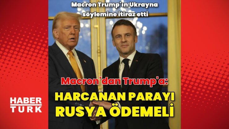 Macron: Ukrayna’ya yapılan harcamaları Rusya tazmin etmeli