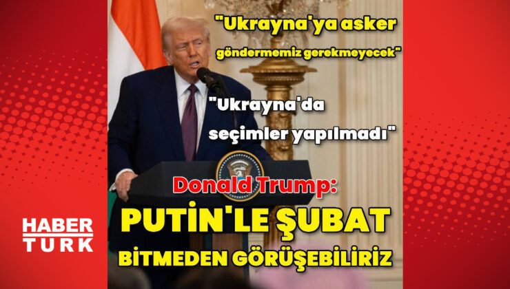 Trump: Ukrayna’ya asker göndermemiz gerekmeyecek