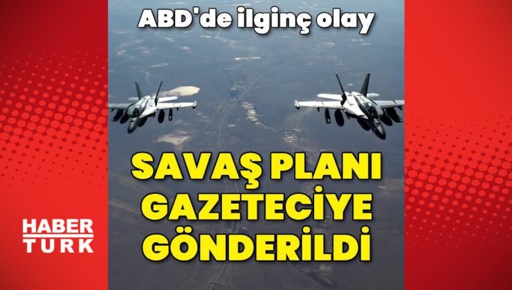 ABD’de bir gazeteci, Savunma Bakanı ile aynı mesaj grubuna girdi