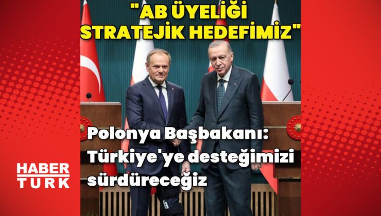 Cumhurbaşkanı Erdoğan Polonya Başbakanı Tusk’la görüştü