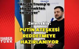 Zelenskiy: Putin ateşkesi reddetmeye hazırlanıyor