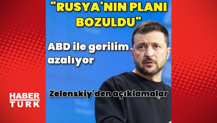 Zelenskiy: Rusya’nın ABD-Ukrayna ilişkilerini germe planı bozuldu