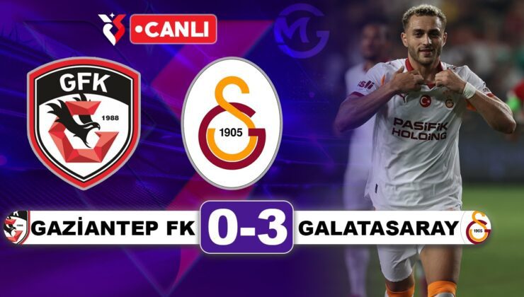 Galatasaray, Gaziantep Maç Özeti izle