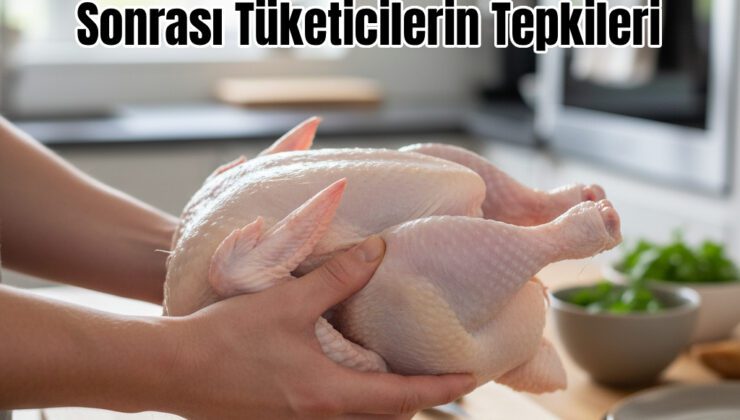 Dev Tavuk Markasına Rekor Ceza Sonrası Tüketicilerin Tepkileri