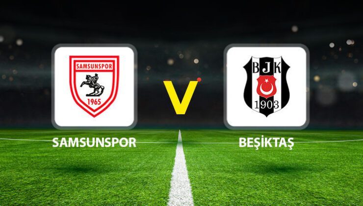 Canlı Anlatım: Beşiktaş Samsunspor (Süper Lig maçı)