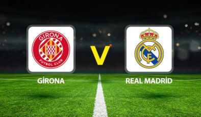 Girona Real Madrid maçı ne zaman saat kaçta hangi kanalda? Arda Güler ilk 11’de mi?