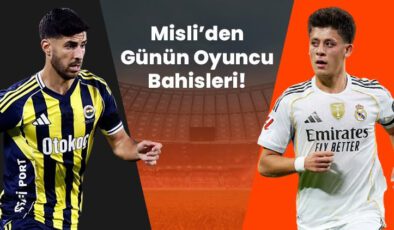 Marco Asensio gollerini sıralıyor, Arda Güler deplasmanları boş geçmiyor! İşte Misli’den günün oyuncu bahisleri