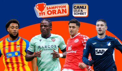 Valencia Levante’yi, Mainz Hoffenheim’ı konuk ediyor! Maçların heyecanı canlı yayın, canlı sohbet ve Şampiyon Oranlar ile Misli’de