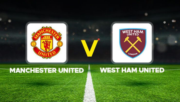 Manchester United – West Ham United maçı ne zaman, hangi kanalda, saat kaçta? Premier Lig 14. hafta mücadelesi