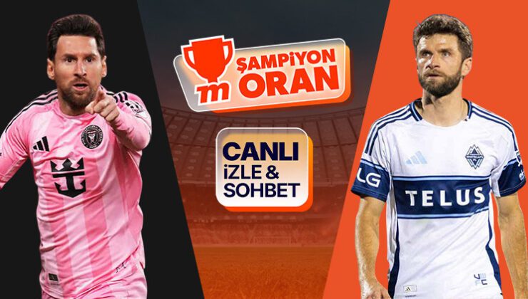 Messi’li Inter Miami, MLS finalinde Müller’li Vancouver Whitecaps ile karşılaşacak! Maçın heyecanı canlı yayın, canlı sohbet ve Şampiyon Oranlar ile Misli’de