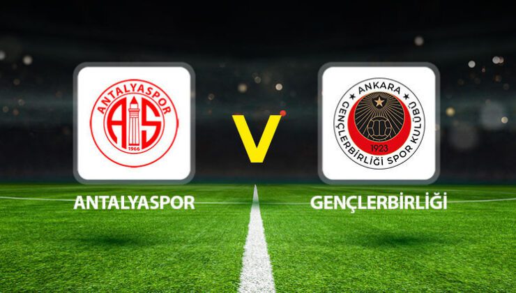 Antalyaspor Gençlerbirliği maçı ne zaman saat kaçta hangi kanalda?
