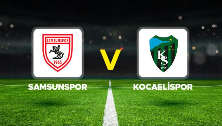 Samsunspor – Kocaelispor maçı ne zaman, hangi kanalda, saat kaçta?